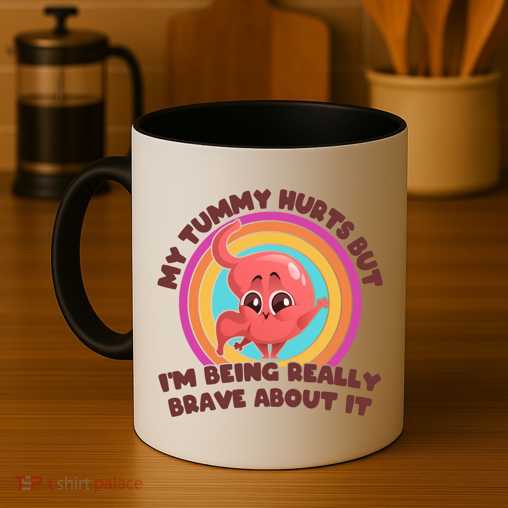Funny My Tummy Hurts But IM Being Really Brave About It Coffee Mug