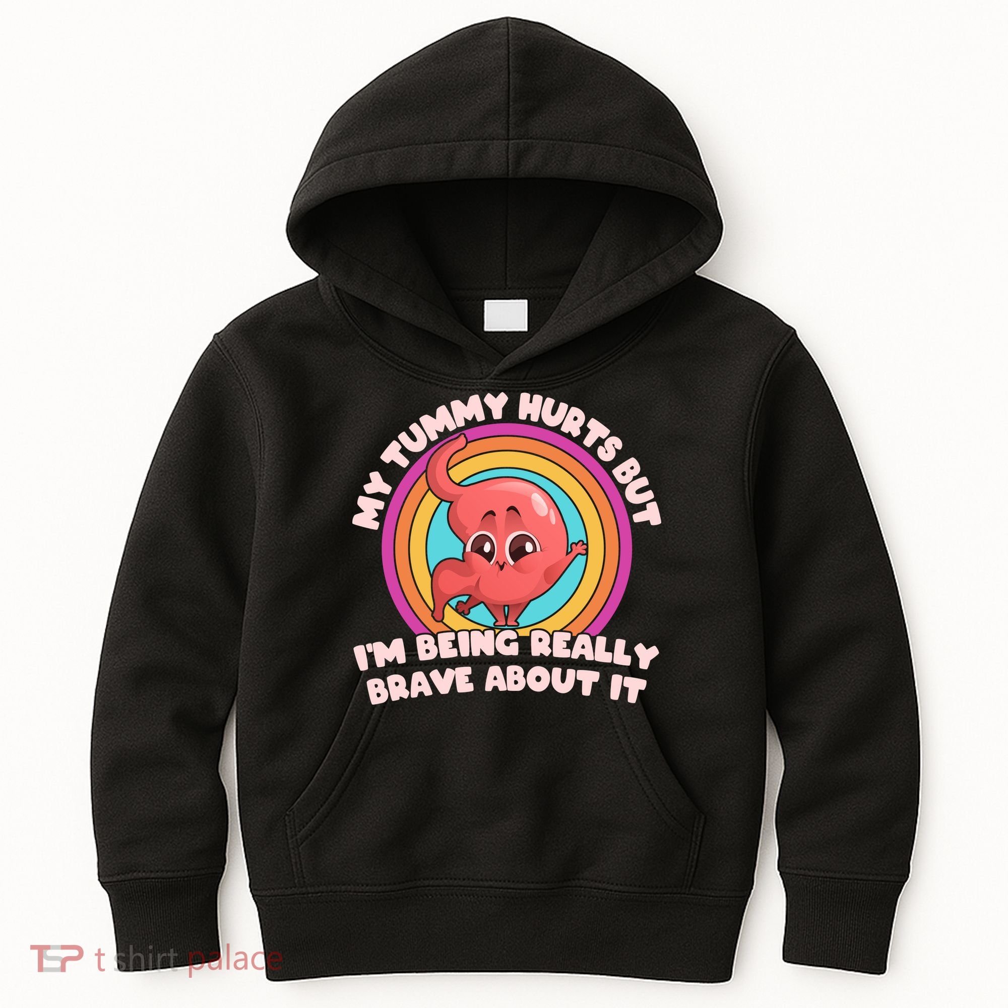Funny My Tummy Hurts But IM Being Really Brave About It Kids Hoodie