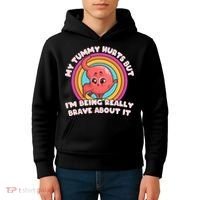 Funny My Tummy Hurts But IM Being Really Brave About It Kids Hoodie thumb 4