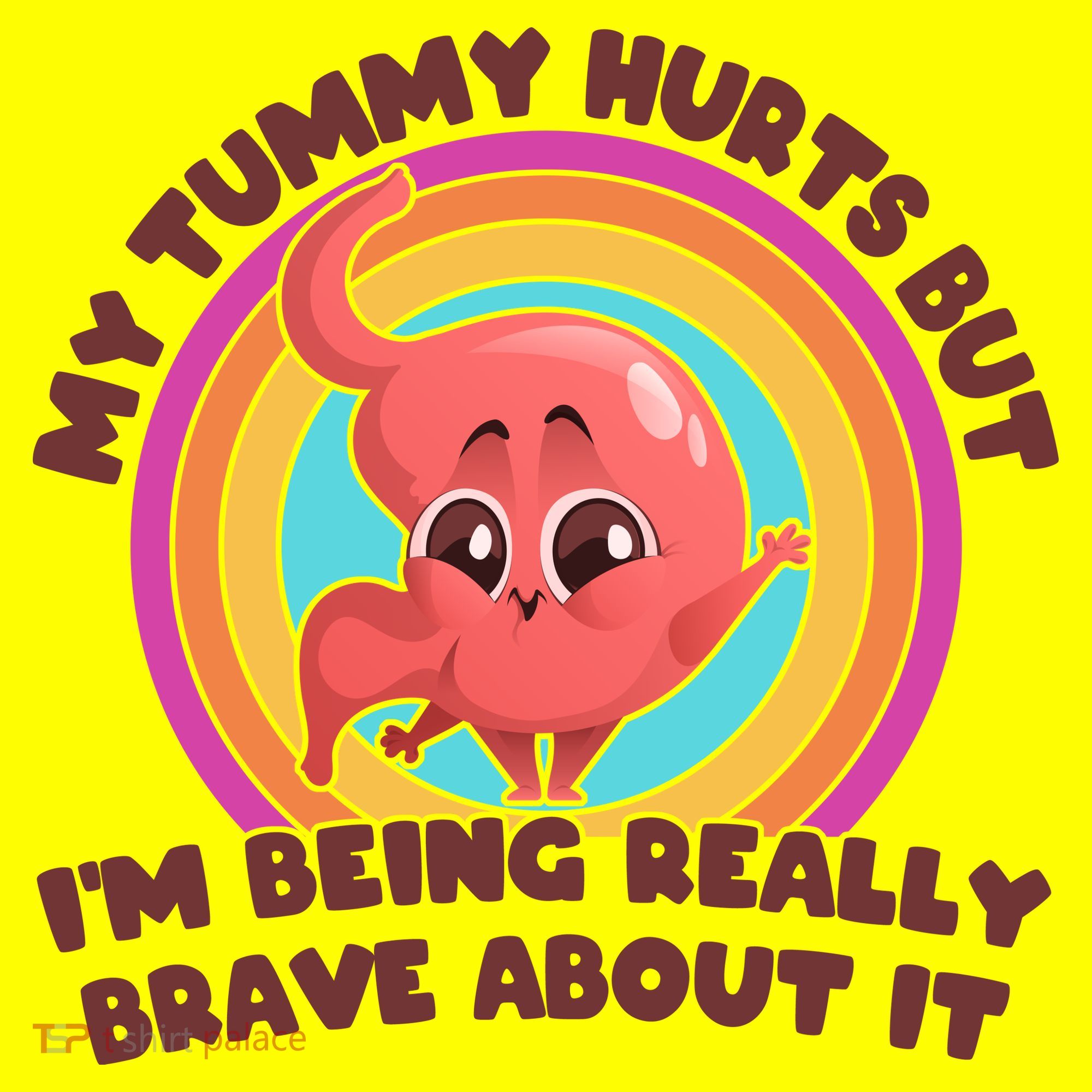 Funny My Tummy Hurts But IM Being Really Brave About It Baby Bodysuit