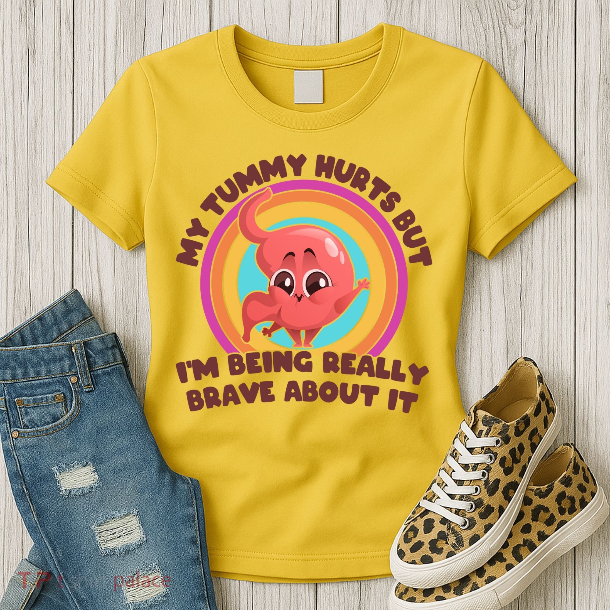 Funny My Tummy Hurts But IM Being Really Brave About It Women's T-Shirt