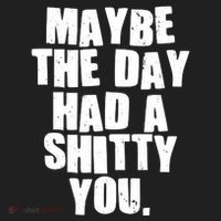 Funny Maybe The Day Had A Shitty You Beanie thumb 2