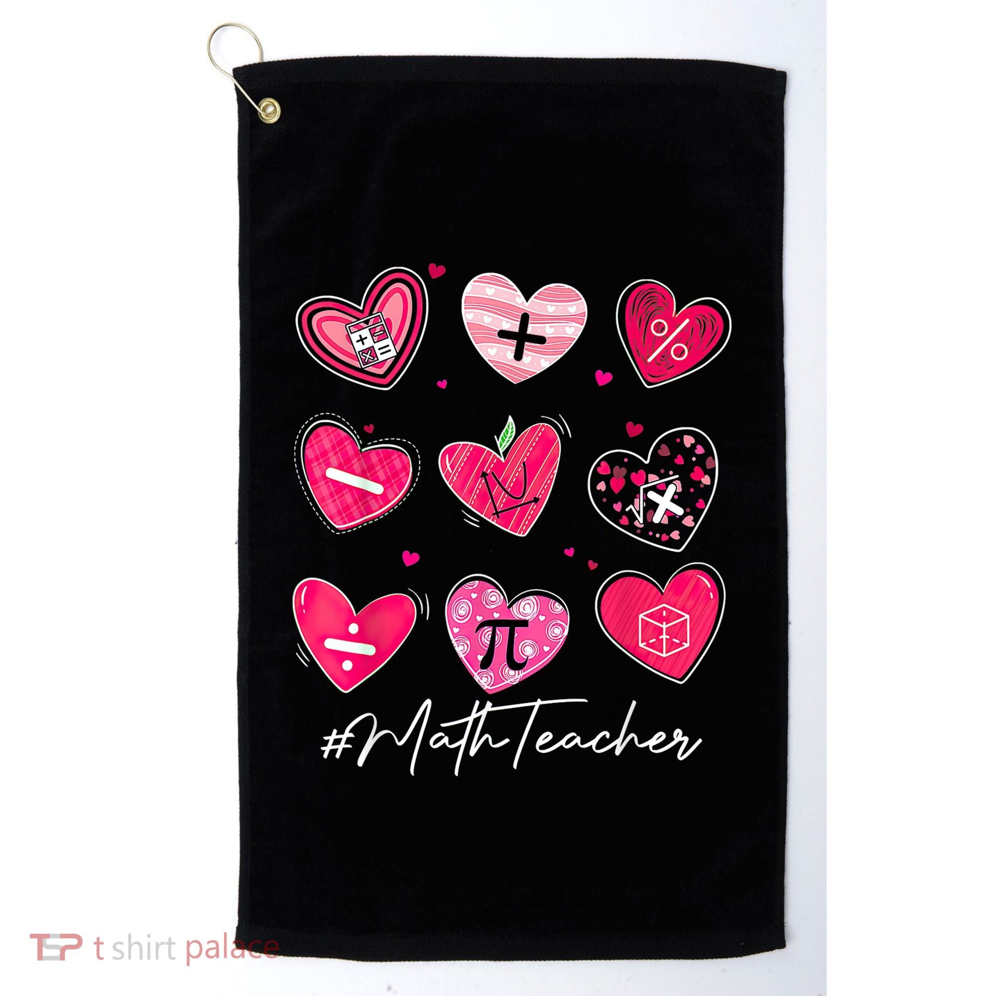 Funny Math Teacher Valentine's Day Pi Math Lover Outfits Golf Towel