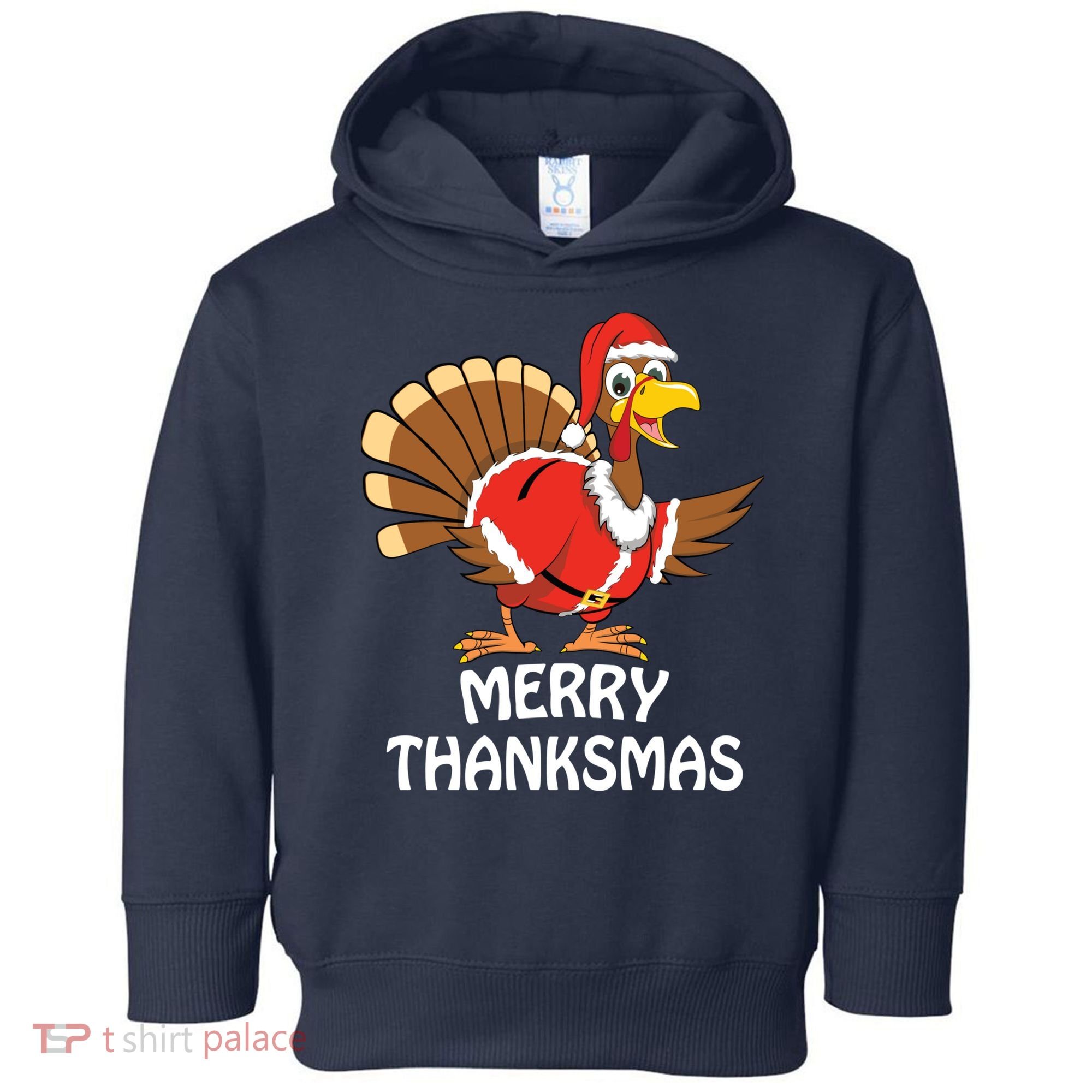 Funny Merry Thanksmas Happy Thanksgiving Merry Christmas Toddler Hoodie