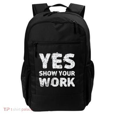Funny Math Teacher show your work thanks Equation physics Backpack