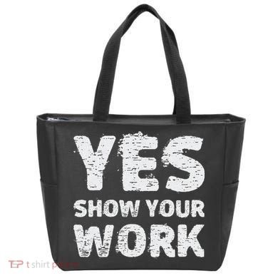 Funny Math Teacher show your work thanks Equation physics Tote Bag