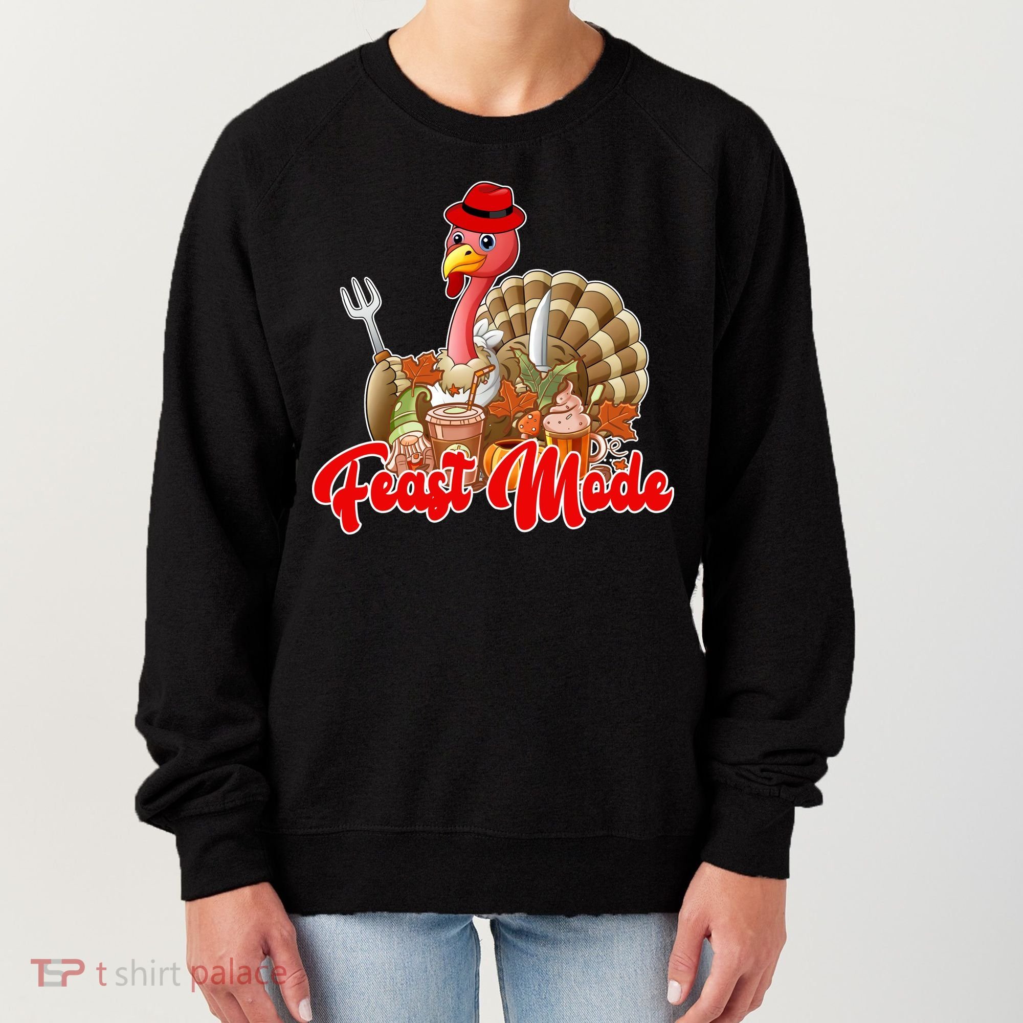 Feast Mode Turkey Thanksgiving Holiday Women's Sweatshirt