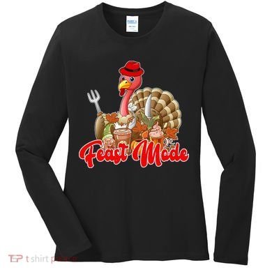 Feast Mode Turkey Thanksgiving Holiday Women's Long Sleeve Shirt