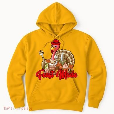 Feast Mode Turkey Thanksgiving Holiday Hoodie