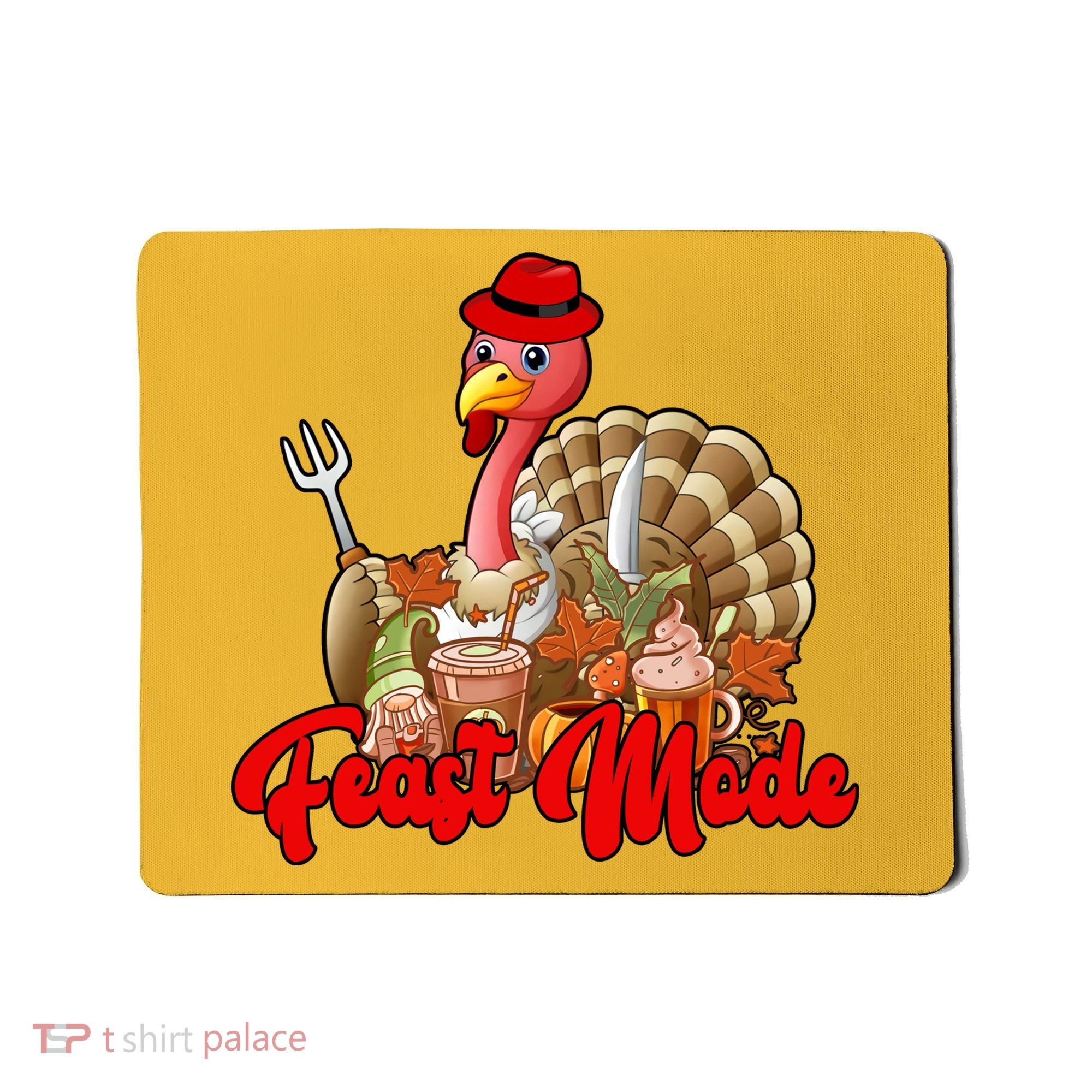 Feast Mode Turkey Thanksgiving Holiday Mousepad
