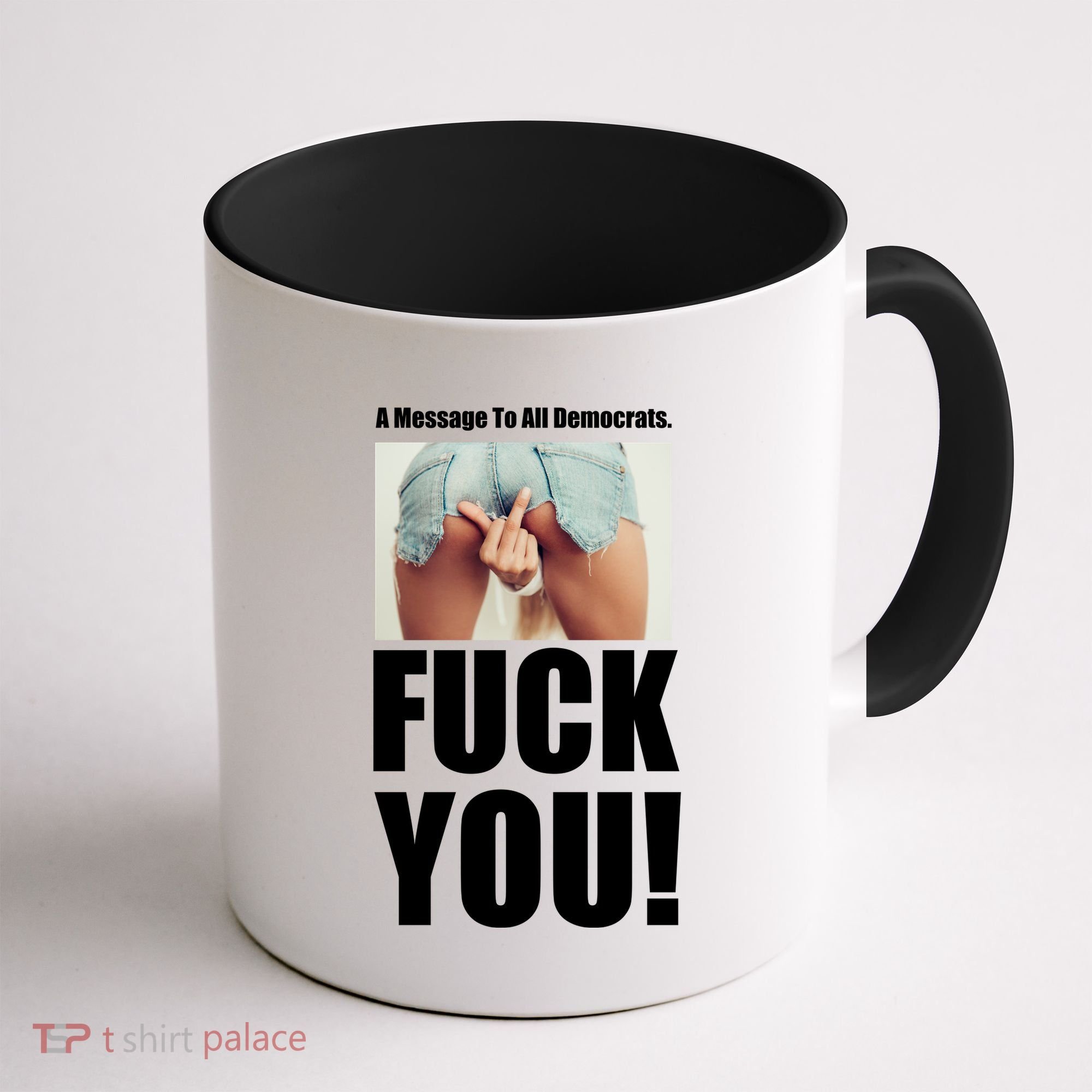 Funny Message To Democrats Coffee Mug