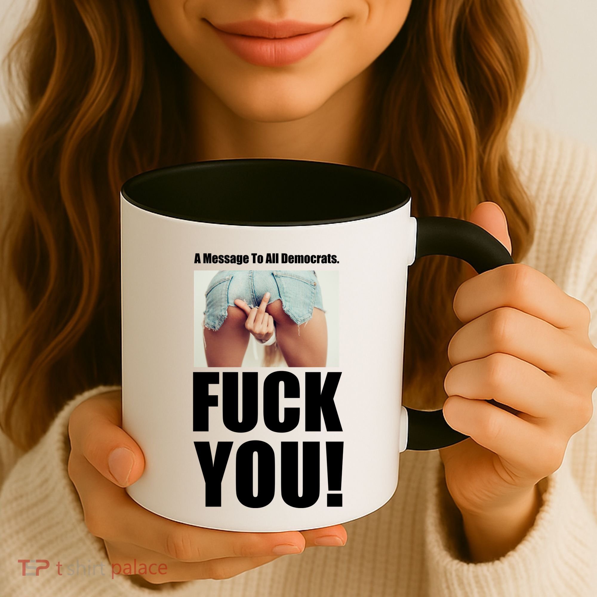 Funny Message To Democrats Coffee Mug