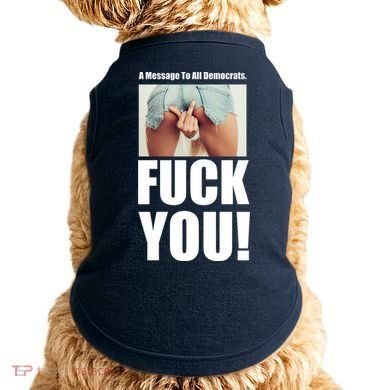 Funny Message To Democrats Doggie Tank