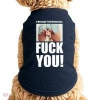 Funny Message To Democrats Doggie Tank thumb 0