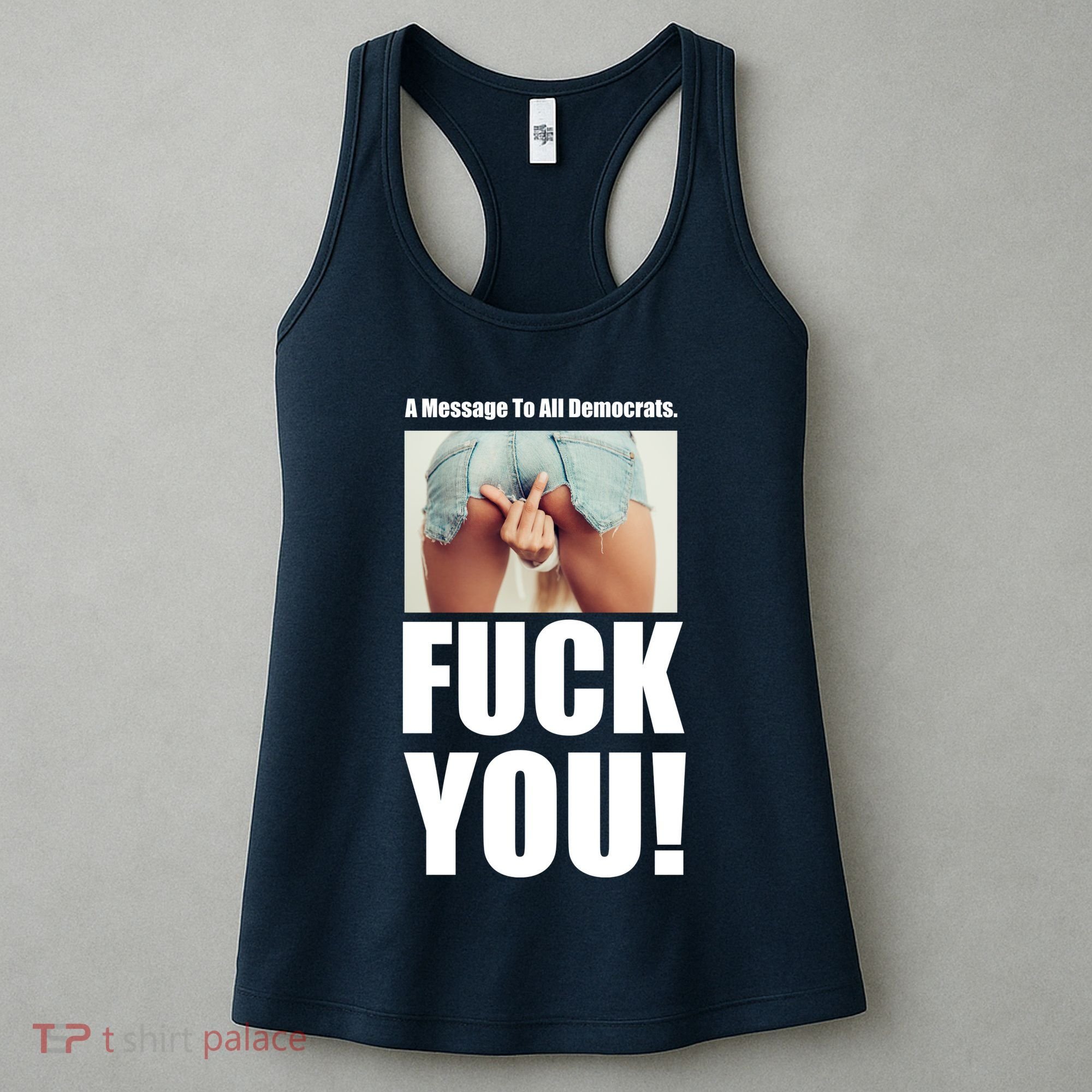 Funny Message To Democrats Women's Tank Top
