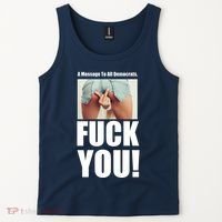 Funny Message To Democrats Tank Top thumb 2