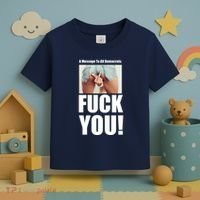 Funny Message To Democrats Toddler T-Shirt thumb 3