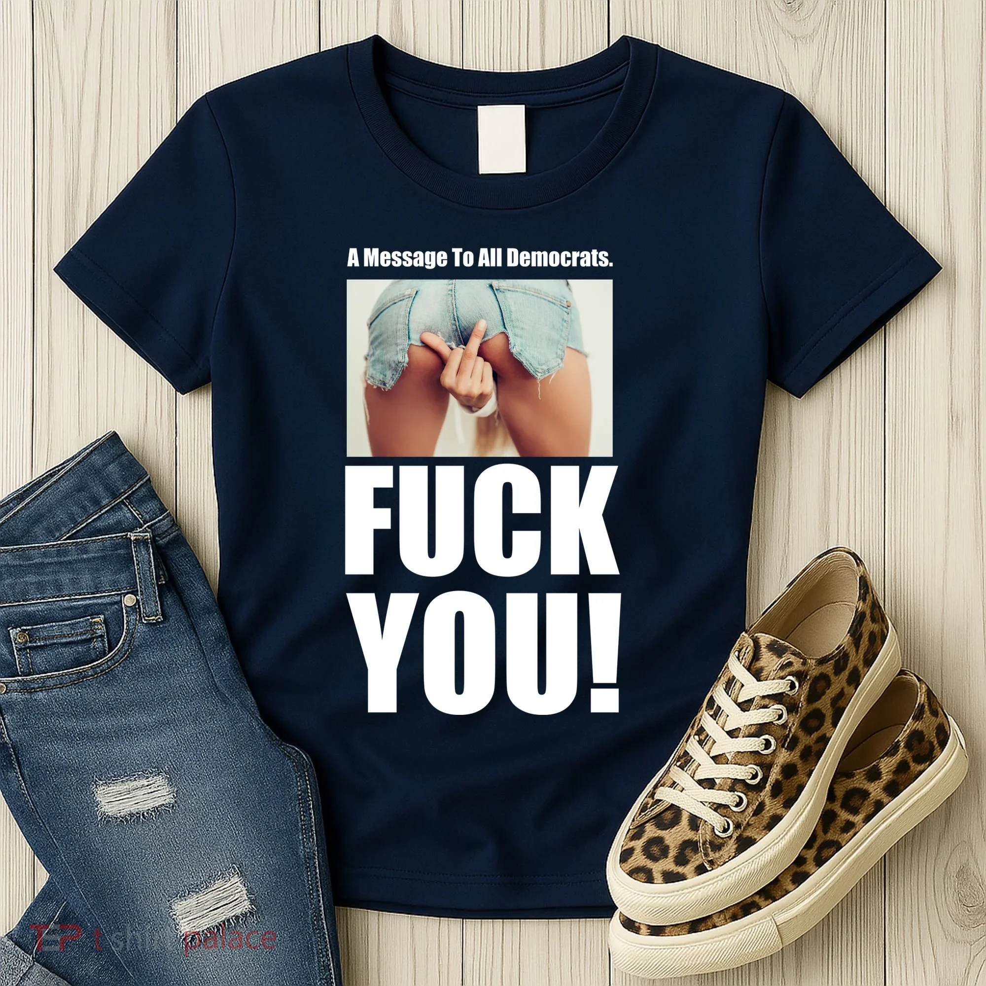 Funny Message To Democrats Women's T-Shirt