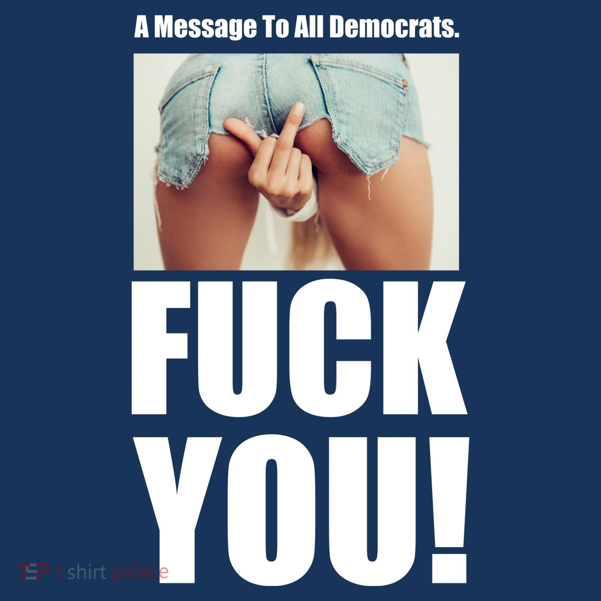 Funny Message To Democrats Women's T-Shirt