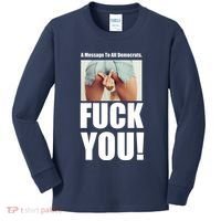 Funny Message To Democrats Kids Long Sleeve Shirt thumb 0