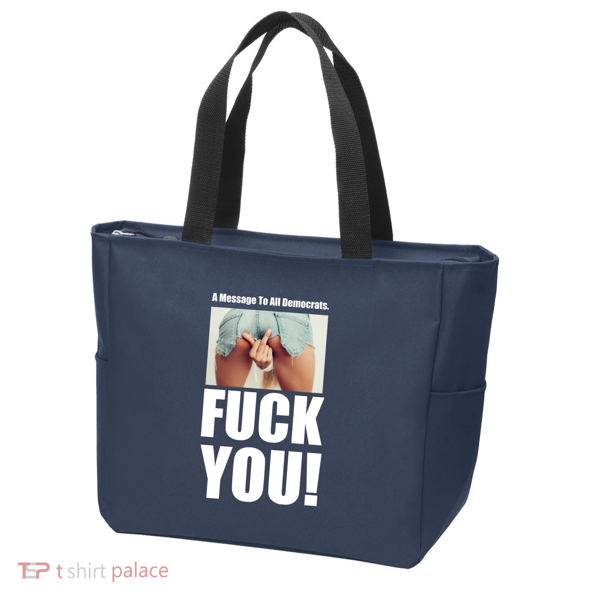 Funny Message To Democrats Tote Bag