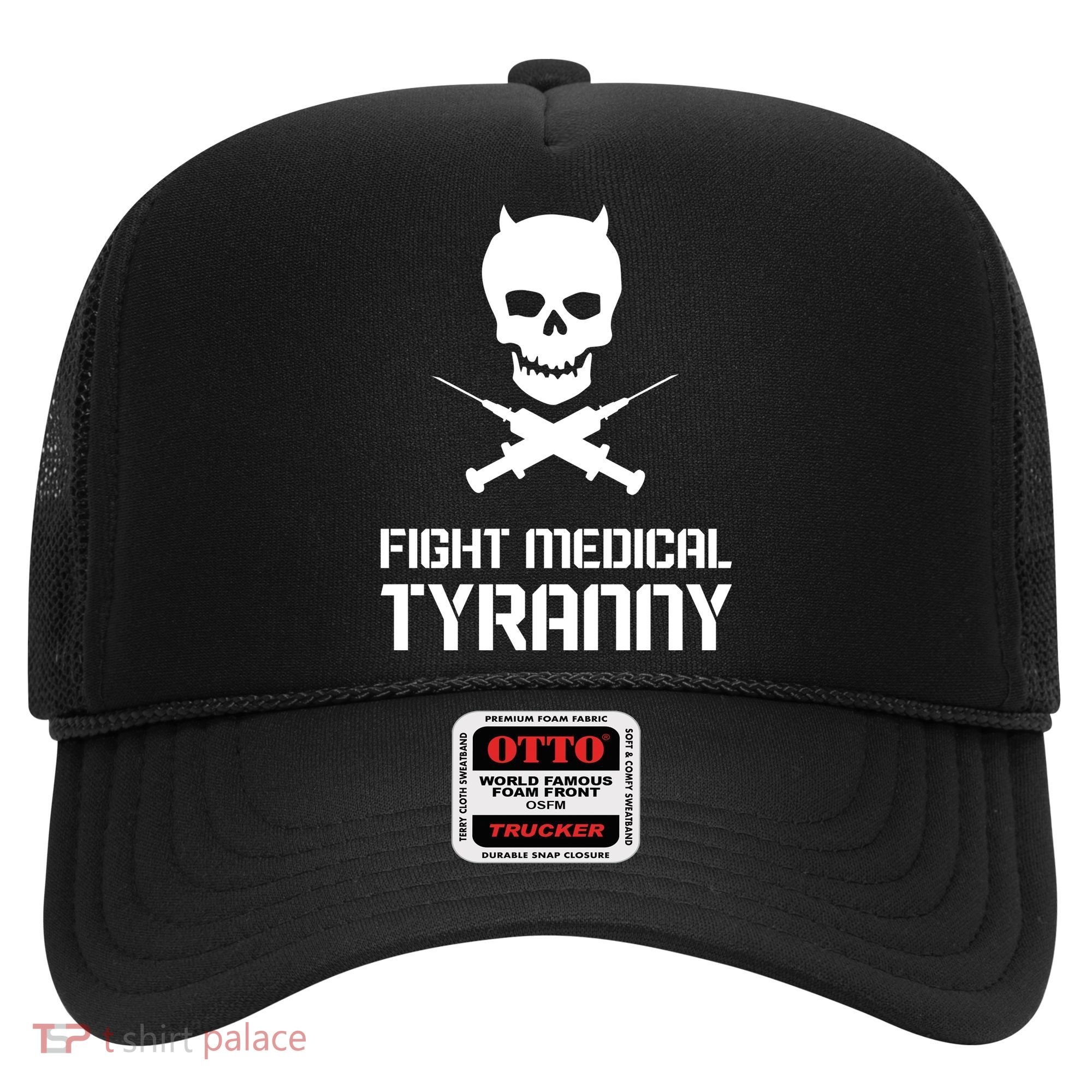 Fight Medical Tyranny 1 Hat