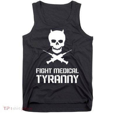 Fight Medical Tyranny 1 Tank Top