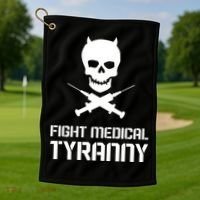 Fight Medical Tyranny 1 Golf Towel thumb 1