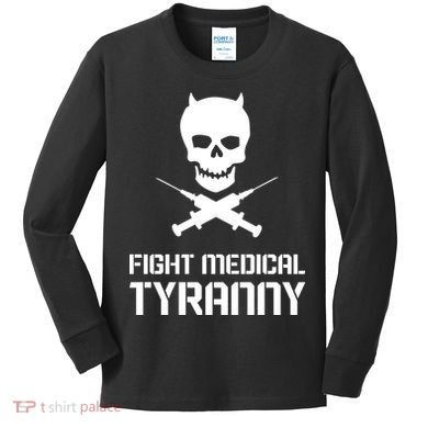 Fight Medical Tyranny 1 Kids Long Sleeve Shirt