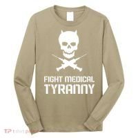 Fight Medical Tyranny 1 Long Sleeve Shirt thumb 0