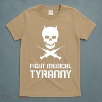 Fight Medical Tyranny 1 T-Shirt thumb 5