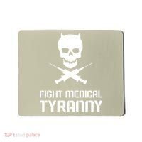 Fight Medical Tyranny 1 Mousepad thumb 0