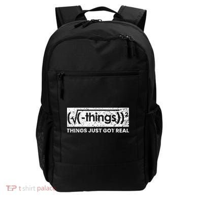 Funny Math Teacher Things Just Got Real Mathematics Nerd Backpack
