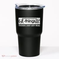 Funny Math Teacher Things Just Got Real Mathematics Nerd Tumbler thumb 0