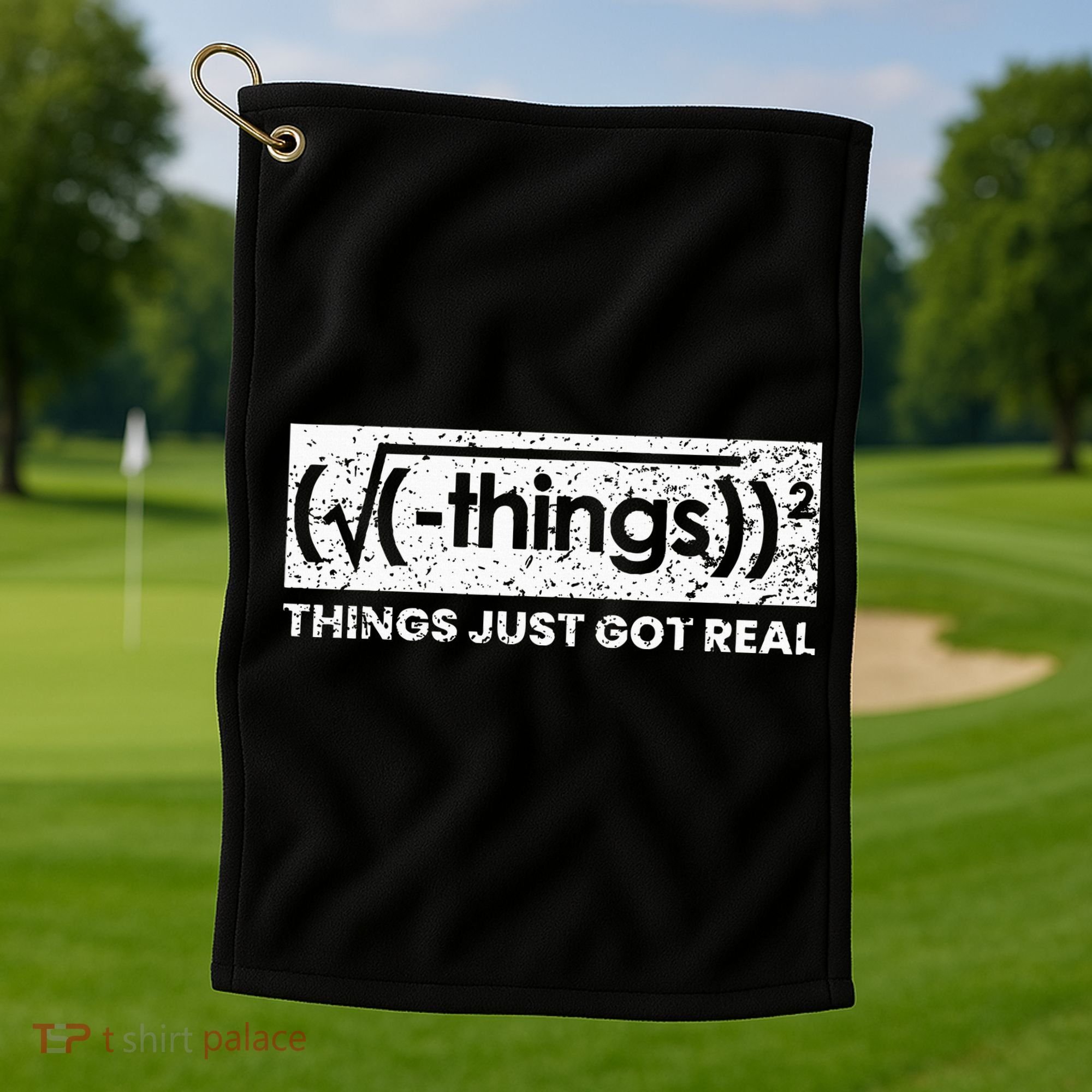 Funny Math Teacher Things Just Got Real Mathematics Nerd Golf Towel
