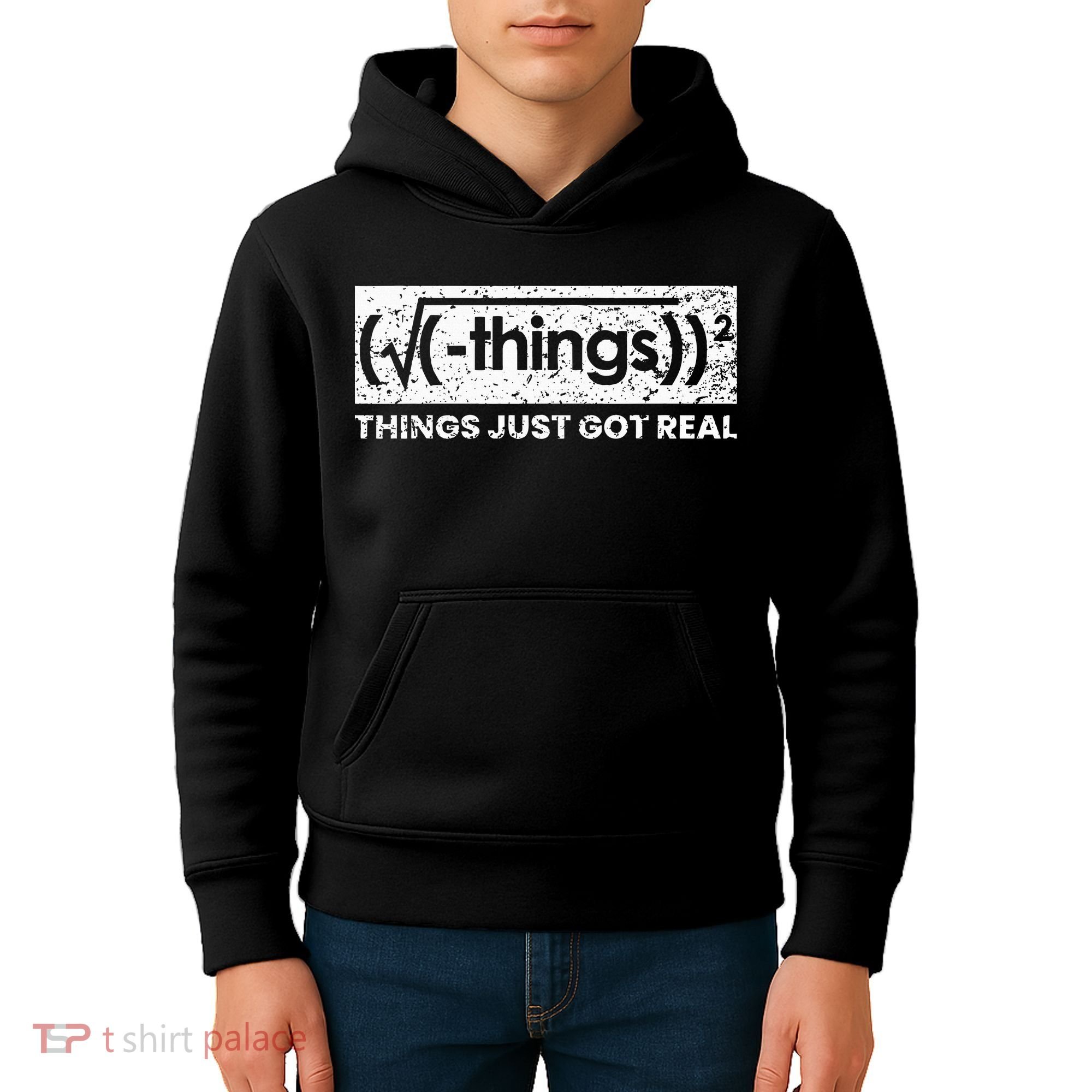 Funny Math Teacher Things Just Got Real Mathematics Nerd Kids Hoodie