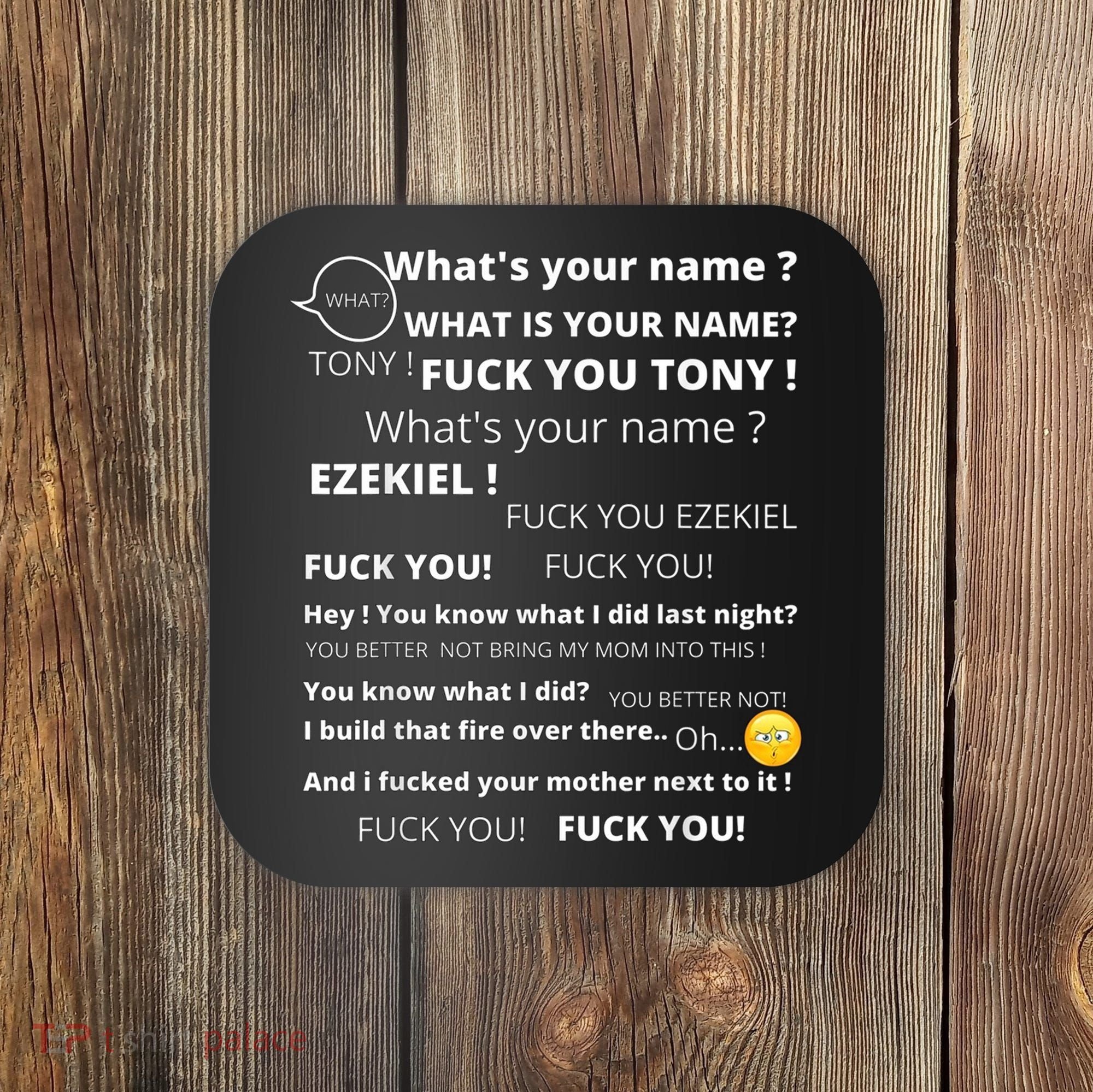 Funny Meme Tony And Ezekiel Hey Whats Your Name Coaster