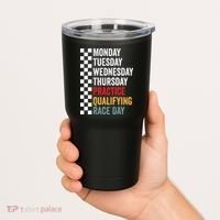 Funny Monday Tuesday Thursday Practice Qualifying Race Day Tumbler thumb 2