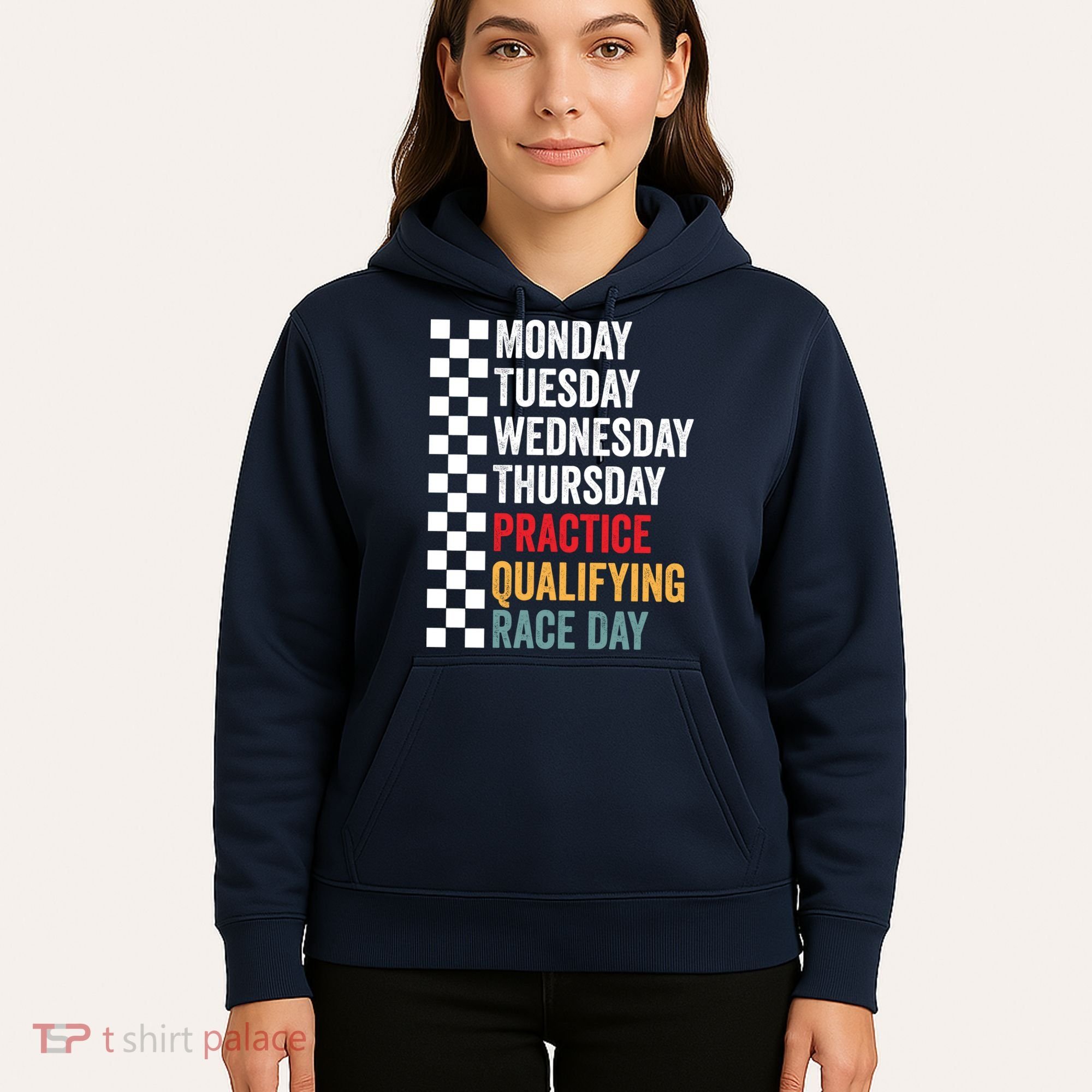 Funny Monday Tuesday Thursday Practice Qualifying Race Day Hoodie