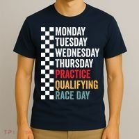 Funny Monday Tuesday Thursday Practice Qualifying Race Day T-Shirt thumb 3