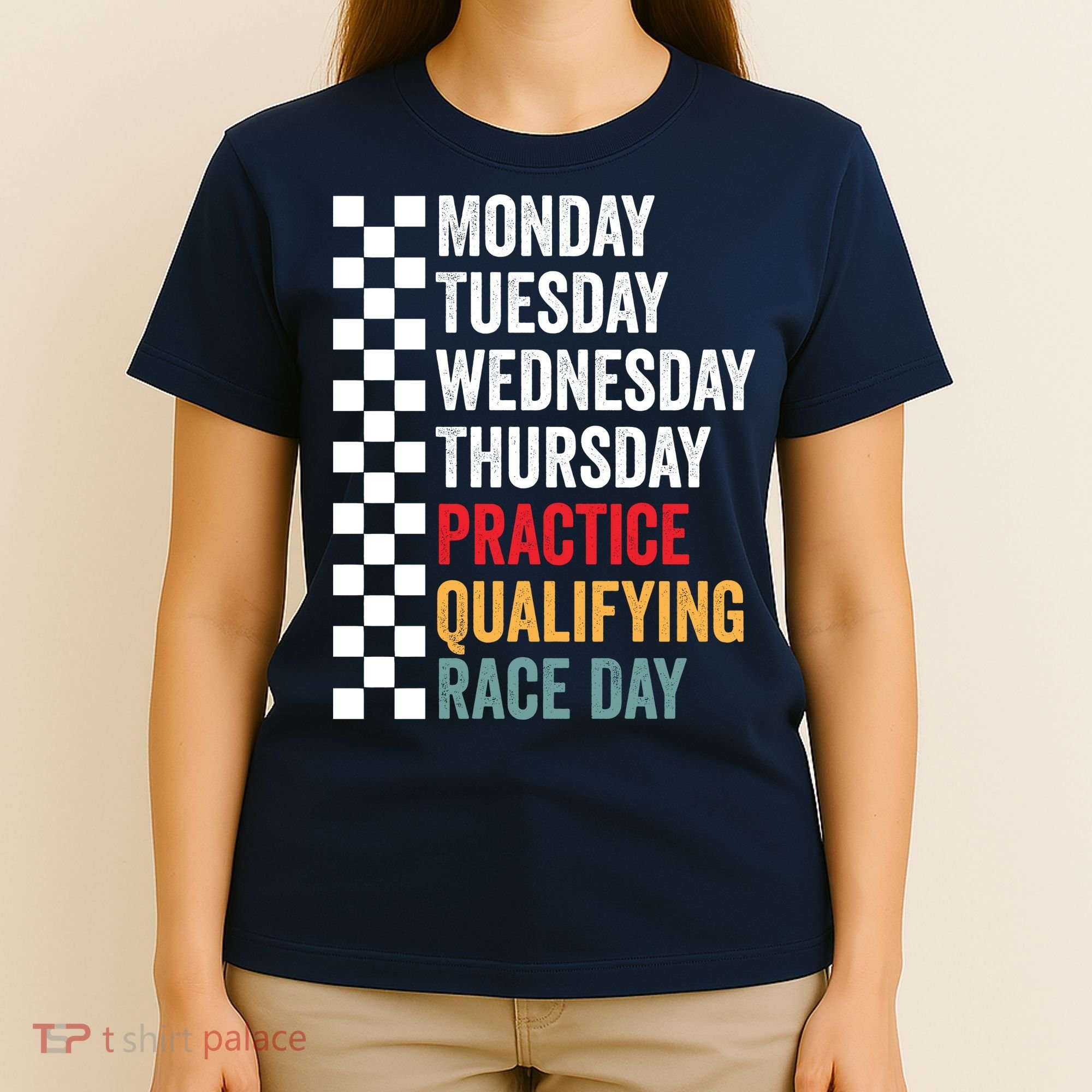 Funny Monday Tuesday Thursday Practice Qualifying Race Day T-Shirt