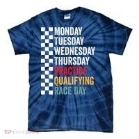 Funny Monday Tuesday Thursday Practice Qualifying Race Day Tie-Dye T-Shirt thumb 0