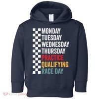 Funny Monday Tuesday Thursday Practice Qualifying Race Day Toddler Hoodie thumb 0
