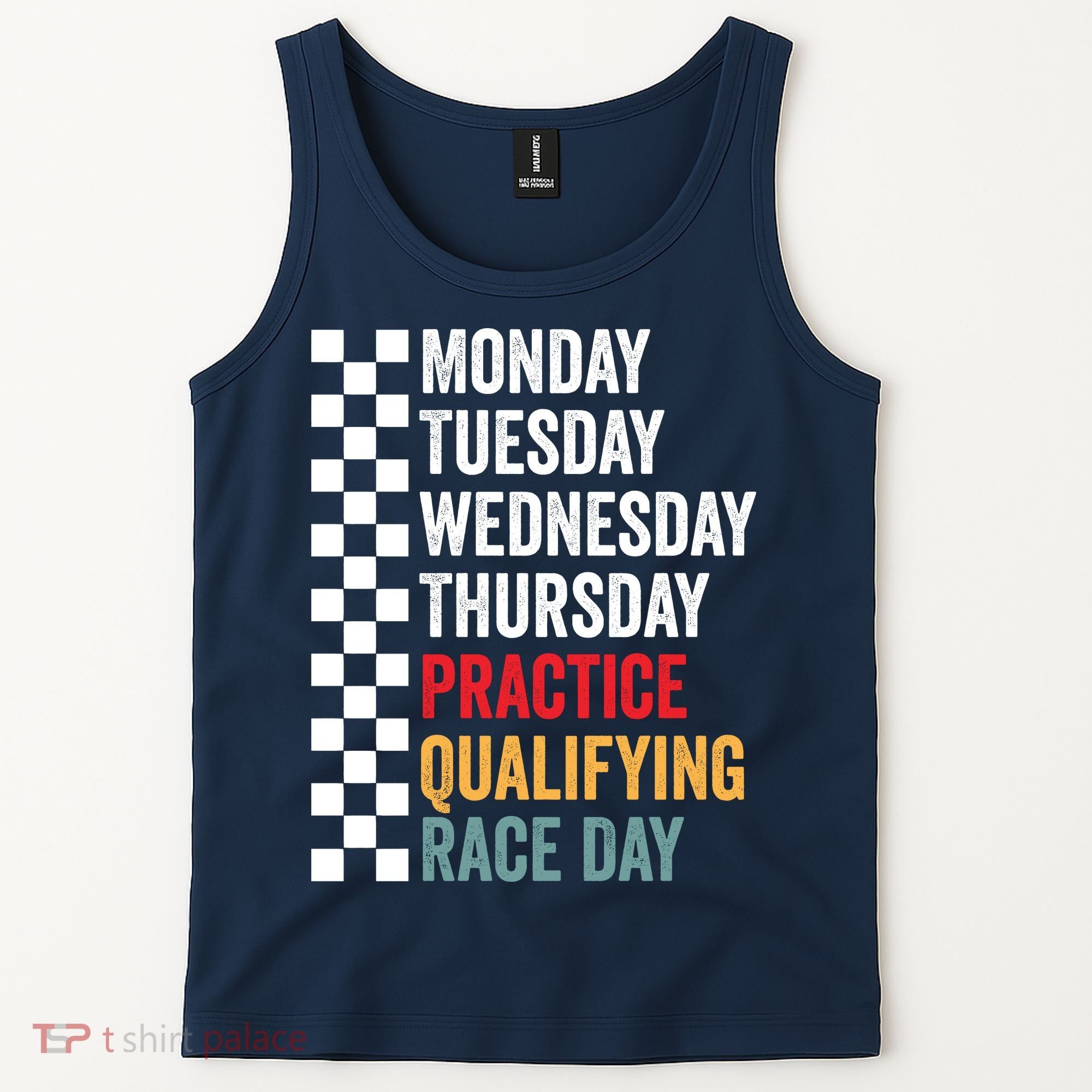 Funny Monday Tuesday Thursday Practice Qualifying Race Day Tank Top