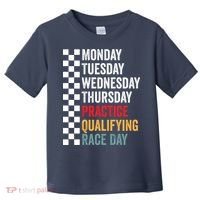Funny Monday Tuesday Thursday Practice Qualifying Race Day Toddler T-Shirt thumb 0