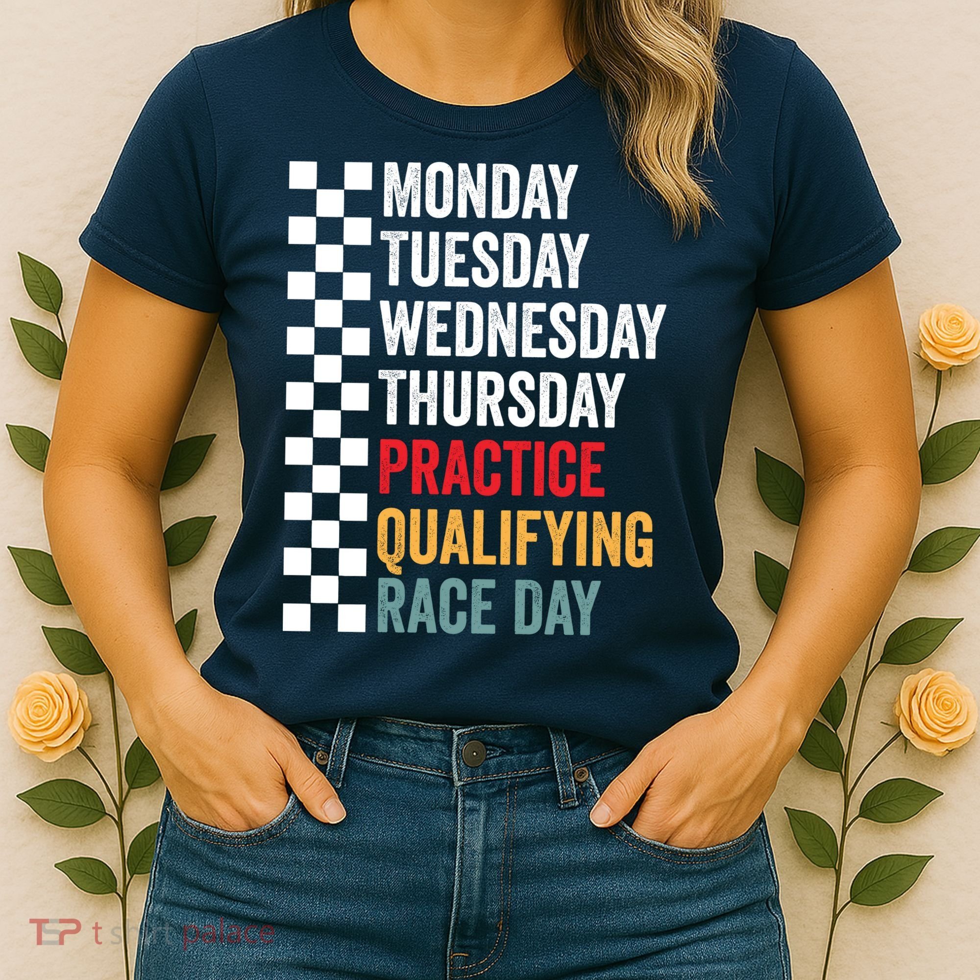 Funny Monday Tuesday Thursday Practice Qualifying Race Day Women's T-Shirt