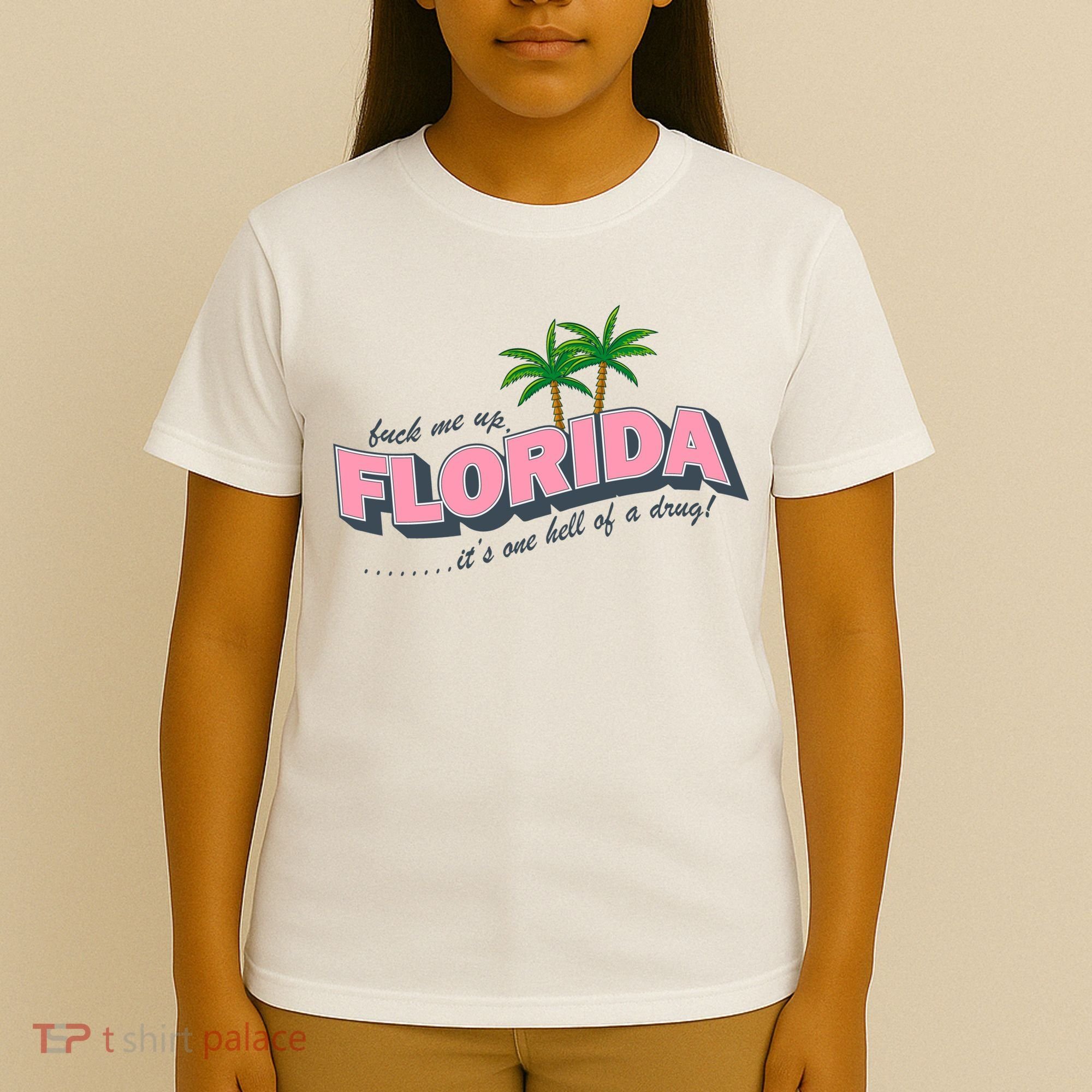 Fuck Me Up Florida Its One Hell Of A Drug Ttpd T-Shirt