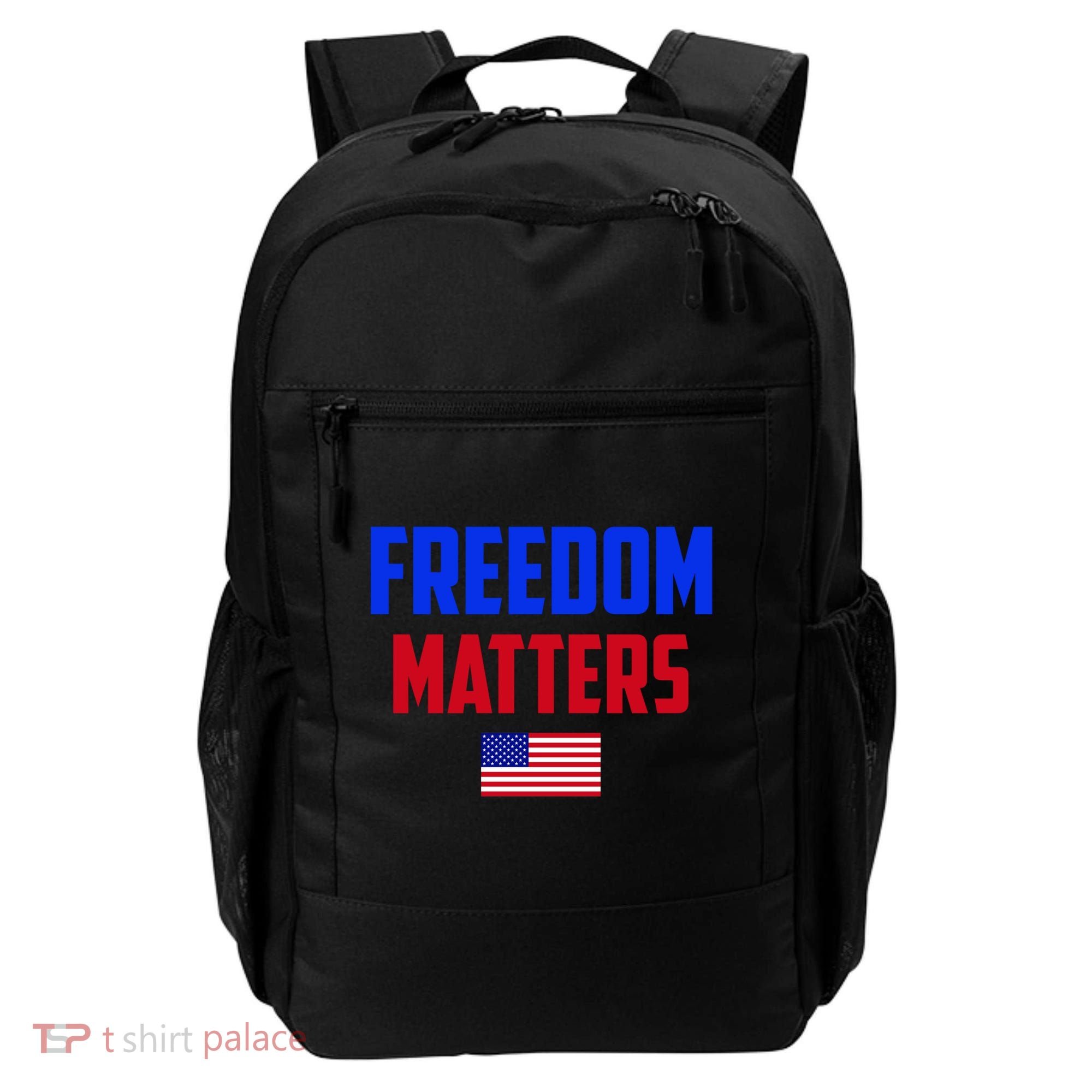 Freedom Matters Usa Flag American Flag Veteran's Day Great Gift Backpack
