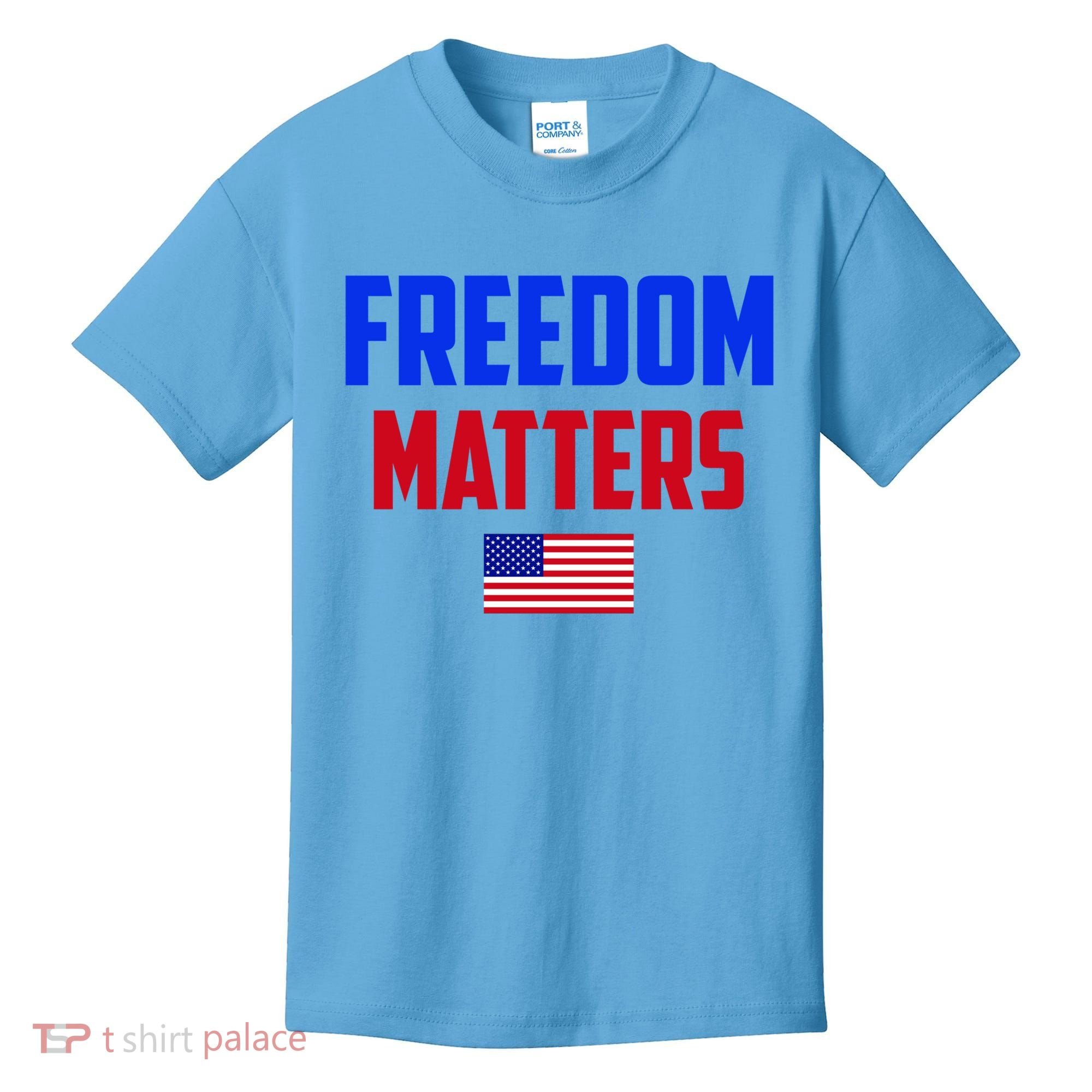 Freedom Matters Usa Flag American Flag Veteran's Day Great Gift Kids T-Shirt