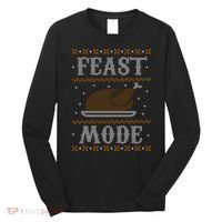 Feast Mode Ugly Sweater Thanksgiving Dinner Long Sleeve Shirt thumb 0